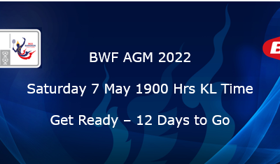 BWF AGM Update – 12 Chairs Video Reports / Changes to the Entry Requirements for Thailand / Forum Programme